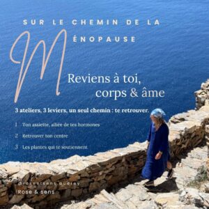 Cheminer corps & âme vers la ménopause, avec sérénité — La trilogie d'ateliers
